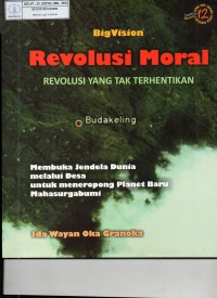 Image of Big Vision Revolusi Moral : Revolusi yang Tak Terhentikan